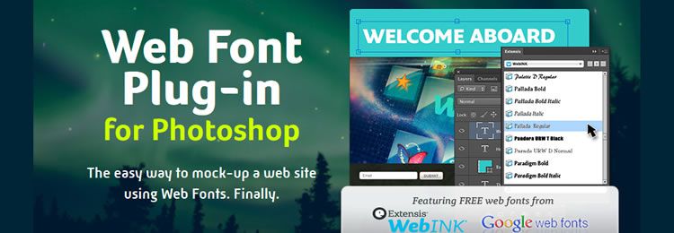 Bu eklenti, WebINK'in web fontlarına (Web yazı tiplerine) Photoshop içerisinde erişmenize izin verir. Böylece web fontlarını çalışmanız içerisinde hızlıca kullanabilirsiniz. Eklenti ayrıca Google Web Fonts dizinine de bağlanabiliyor ve Suitcase Fusion 5'in 30 günlük deneme sürümüyle geliyor.