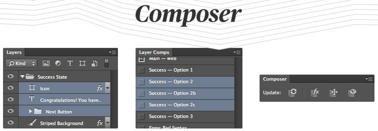 Composer eklentisi Photoshop katmalarını arasında takas yapmanızı sağlar. Daha iyi anlatmak gerekirse, seçtiğiniz ve kompoze etmek istediğiniz katman grupları arasında blending-options, opacity (Opaklık) ve visibility (Görünme) değerlerinde takas yapabilirsiniz. Ayrıca pozisyon değiştirme ve güncelleme gibi olayları da yapabilirsiniz.